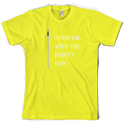 Stick'em With The Pointy End T Shirt