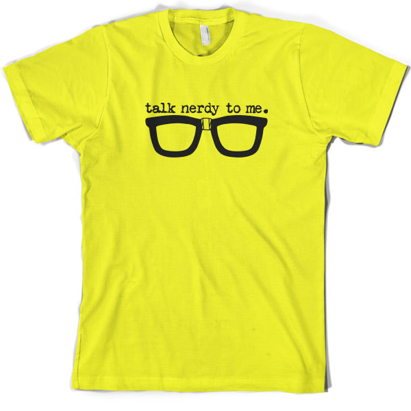 Talk nerdy to me T Shirt