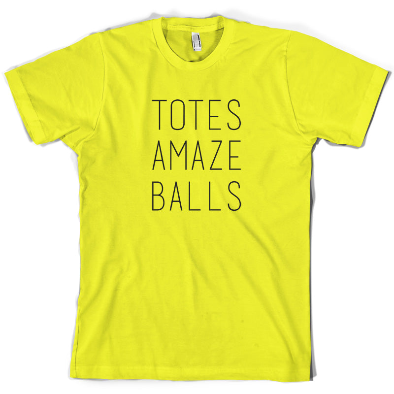 Totes Amazeballs T Shirt