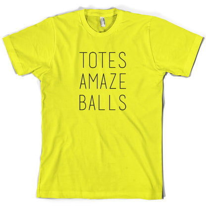 Totes Amazeballs T Shirt