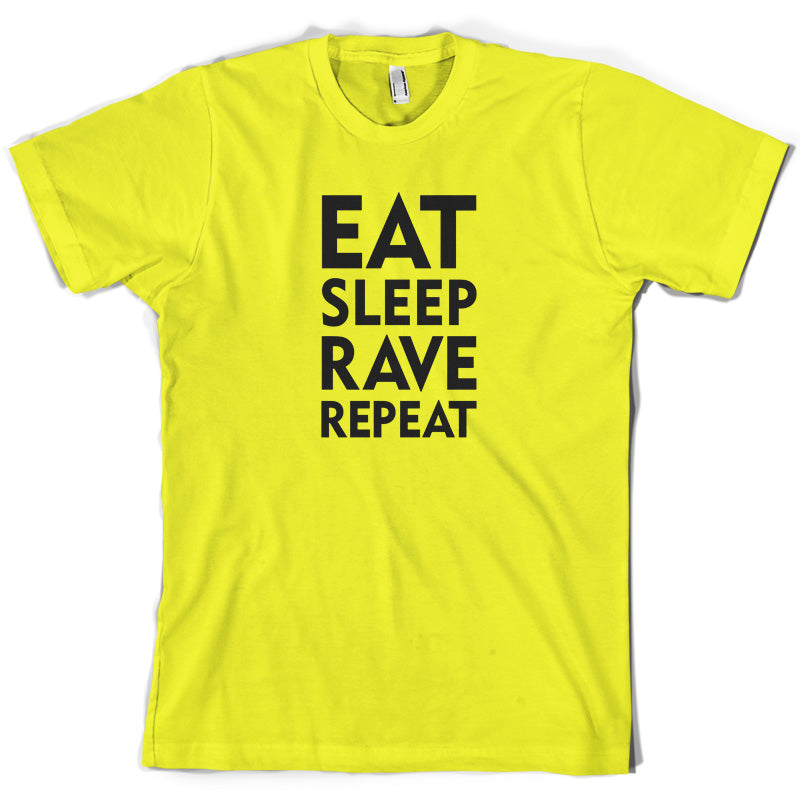 Eat Sleep Rave Repeat T Shirt