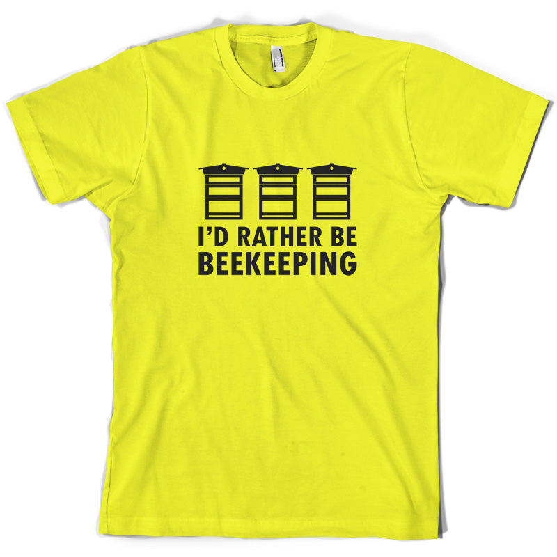 I'd Rather Be Beekeeping T Shirt