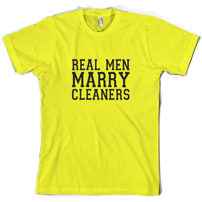 Real Men Marry Cleaners T Shirt