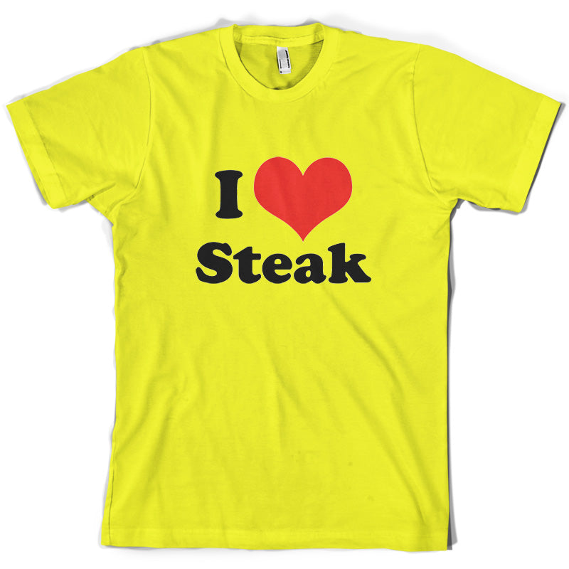 I Love Steak T Shirt