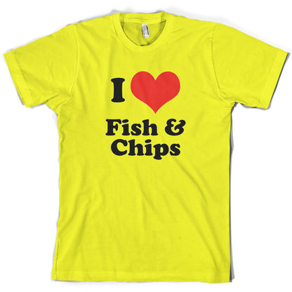 I Love Fish & Chips T Shirt