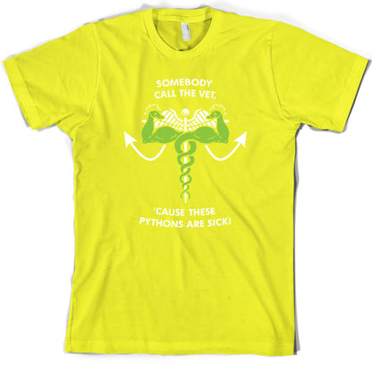 Call the Vet - These Pythons are Sick! T Shirt