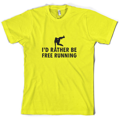 I'd Rather Be Free Running T Shirt