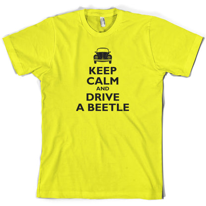 Keep Calm and Drive A Beetle T Shirt