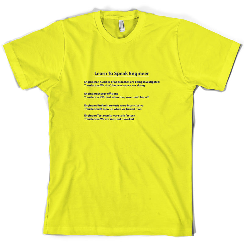 Learn To Speak Engineer T Shirt