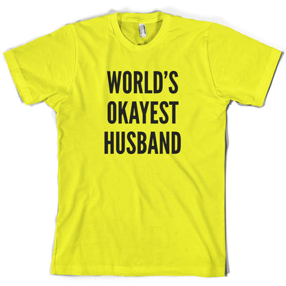 World's Okayest Husband T Shirt