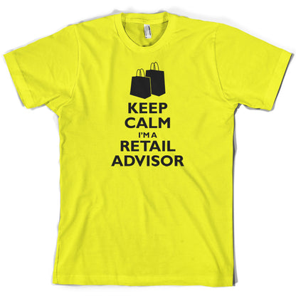 Keep Calm I'm A Retail Advisor T Shirt