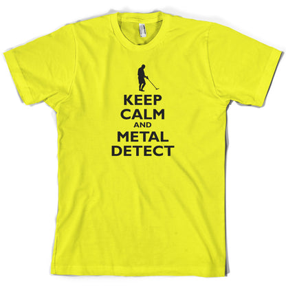 Keep Calm and Metal Detect T Shirt