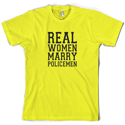 Real Women Marry Policemen T Shirt