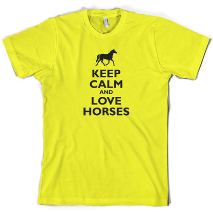 Keep Calm and Love Horses T Shirt