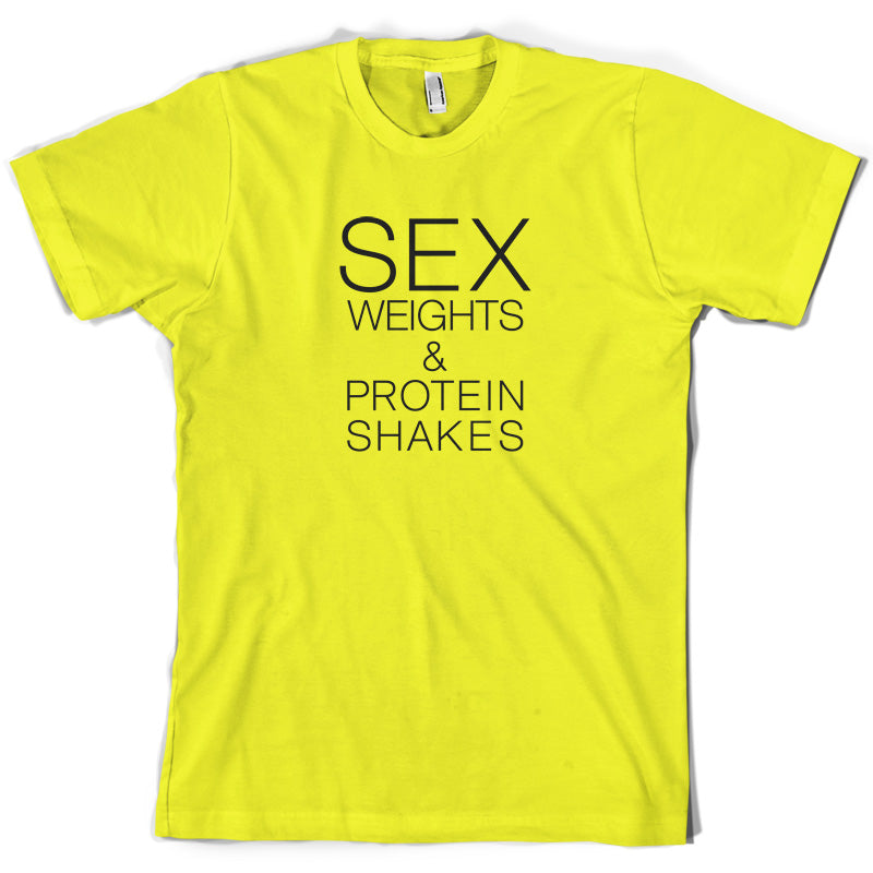 Sex Weights & Protein Shakes T Shirt