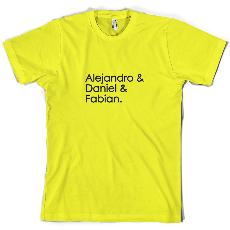 Alejandro & Daniel & Fabian T Shirt