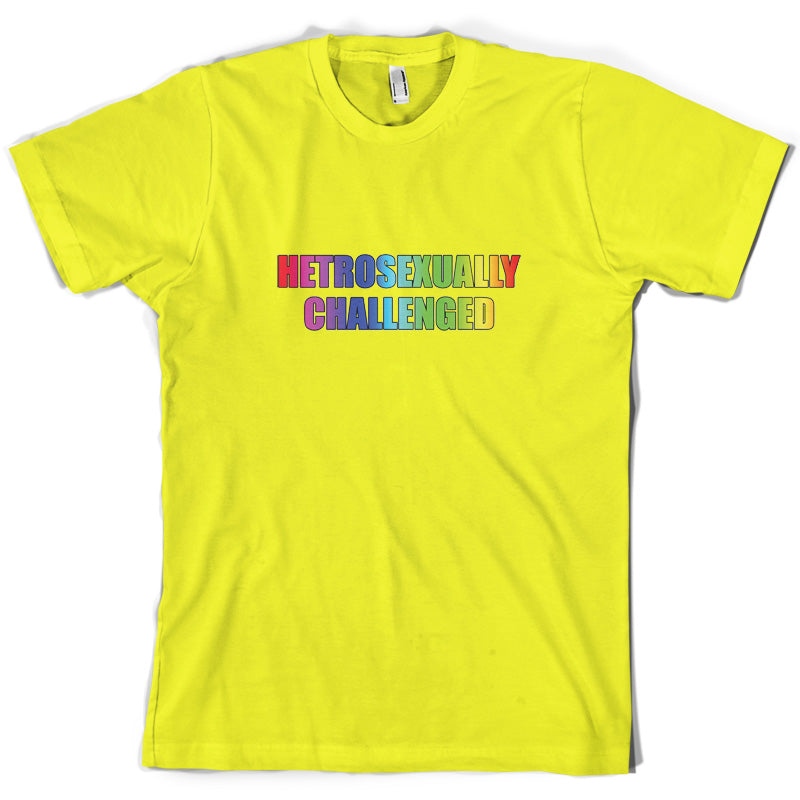 Hetrosexually Challenged T Shirt