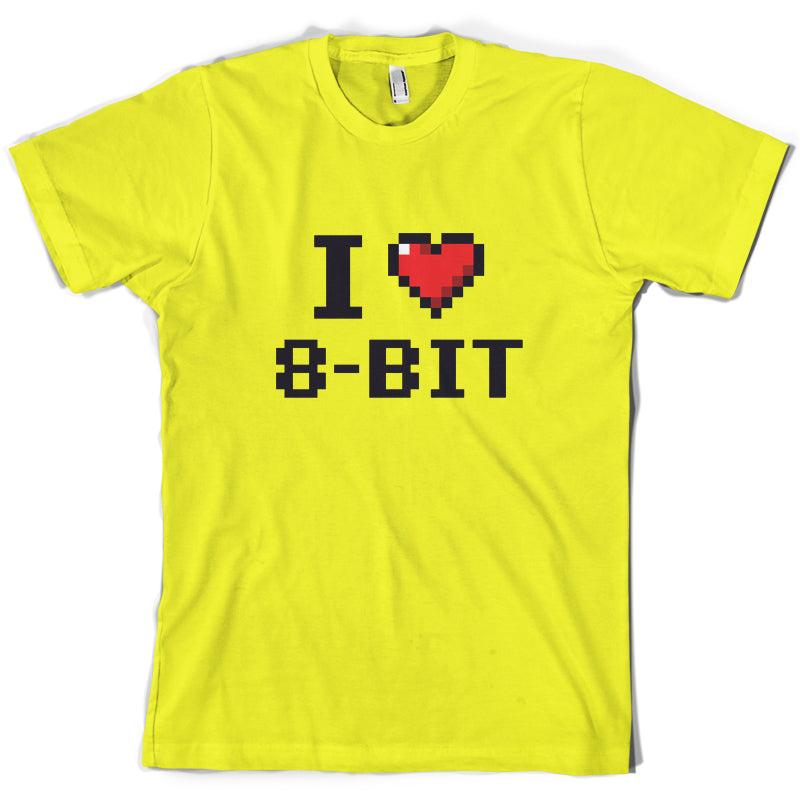 I Love 8-Bit T Shirt