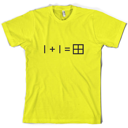 1 + 1 = Window T Shirt