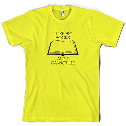 I Like Big Books T Shirt