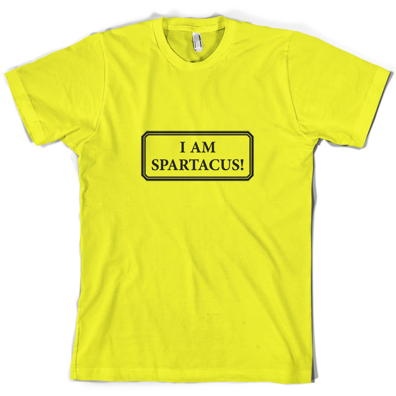 I Am Spartacus T Shirt