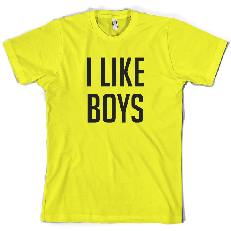 I Like Boys T Shirt