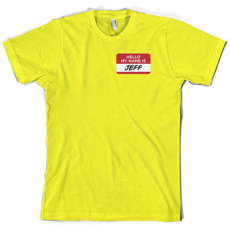 Hello My Name Is Jeff T Shirt