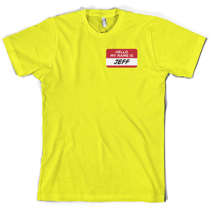 Hello My Name Is Jeff T Shirt