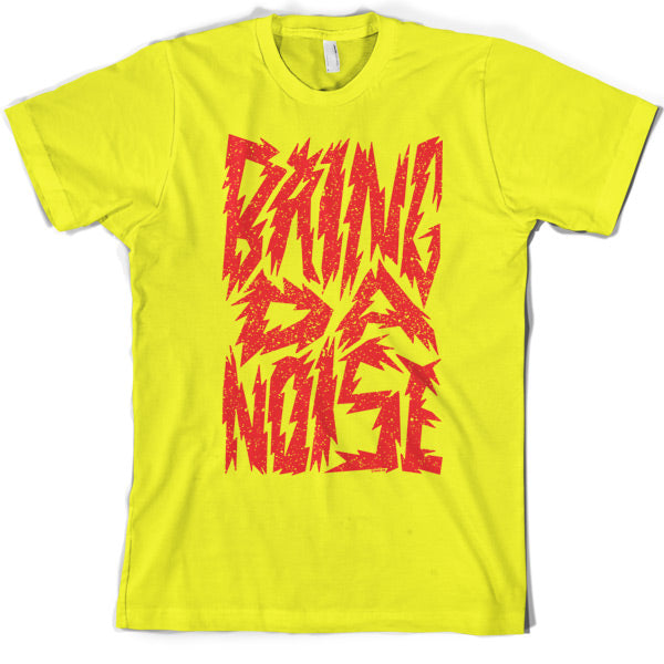 Bring Da Noise T Shirt