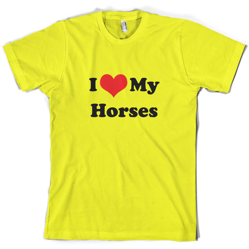 I Love My Horses T Shirt