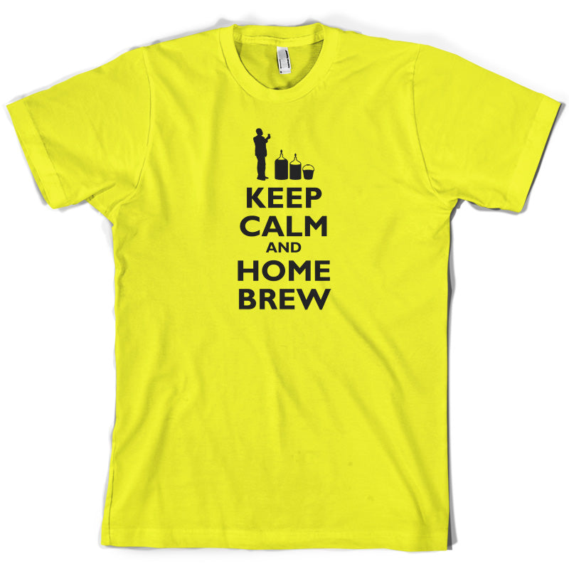 Keep Calm and Home Brew T Shirt