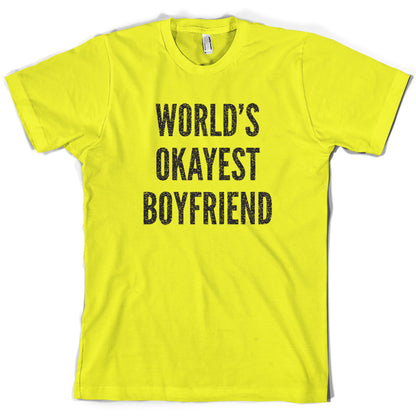 World's Okayest Boyfriend T Shirt