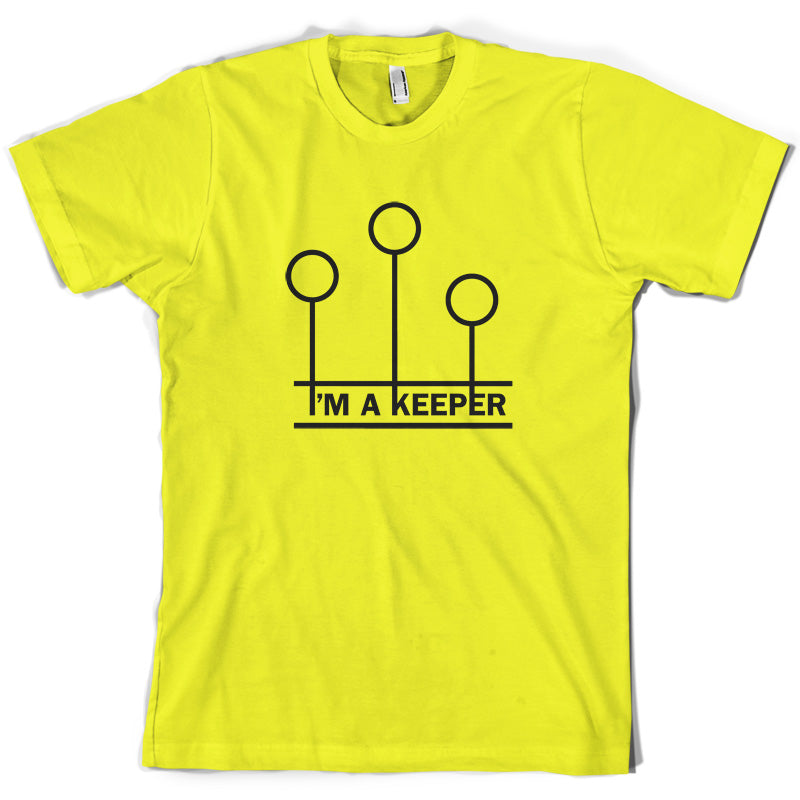 I'm A Keeper T Shirt