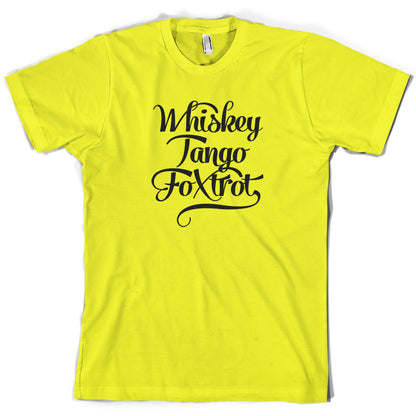 Whiskey Tango Foxtrot T Shirt