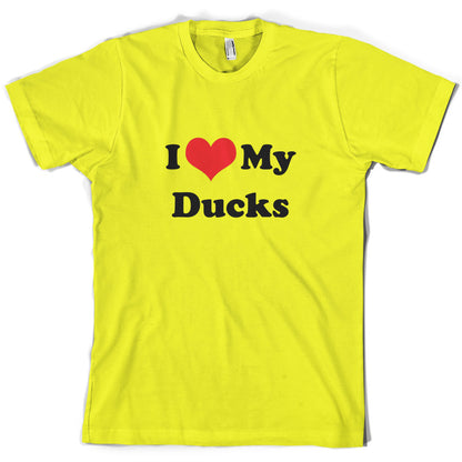 I Love My Ducks T Shirt