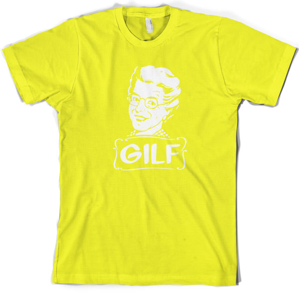 GILF T Shirt