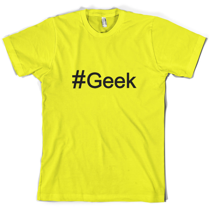 #Geek (Hashtag) T Shirt