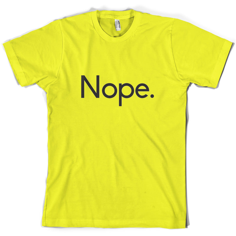 Nope T Shirt