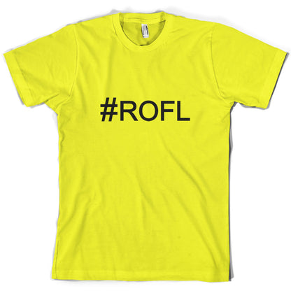 #ROFL (Hashtag) T Shirt