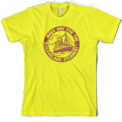 Make way for the Cleveland Steamer T Shirt