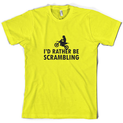 I'd Rather Be Scrambling T Shirt