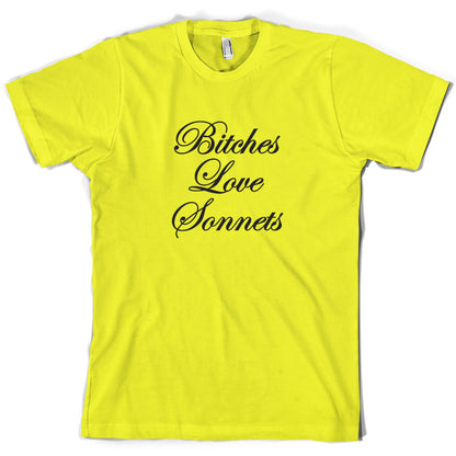 Bitches Love Sonnets T Shirt