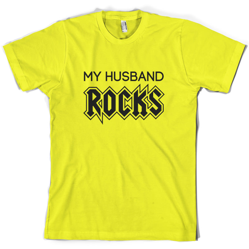 My Husband Rocks T Shirt