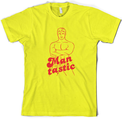 Man tastic T Shirt