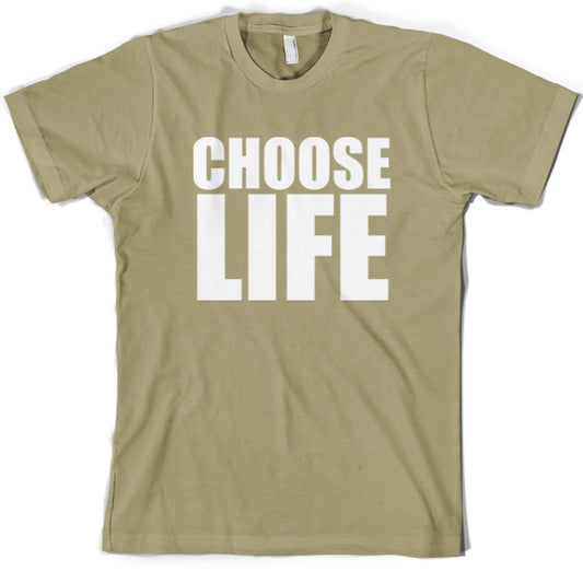 Choose Life T Shirt