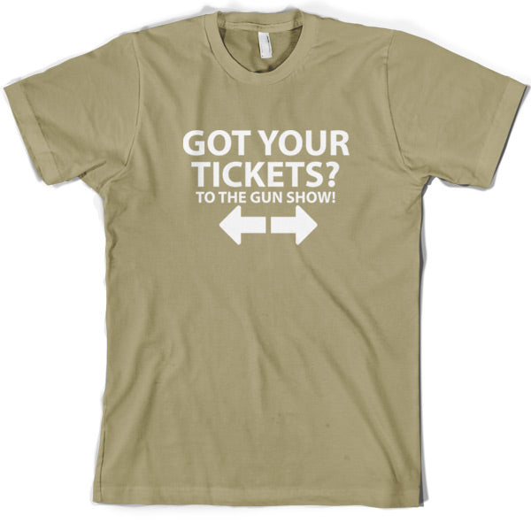 Tickets to the Gun show T Shirt