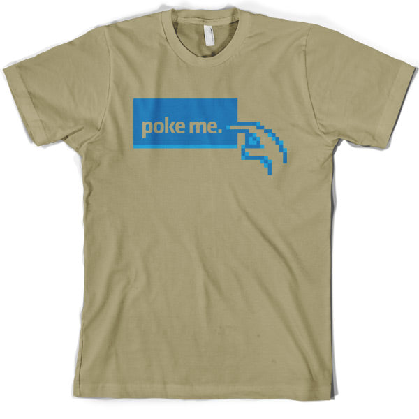 Poke Me T Shirt