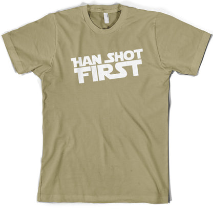 Han Shot First T Shirt