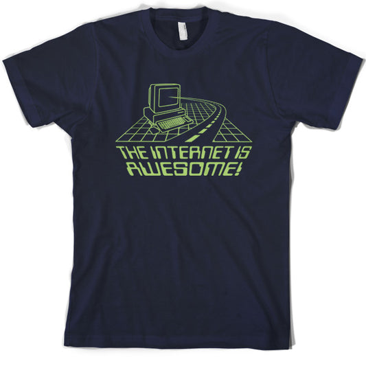 The internet is Awesome T Shirt