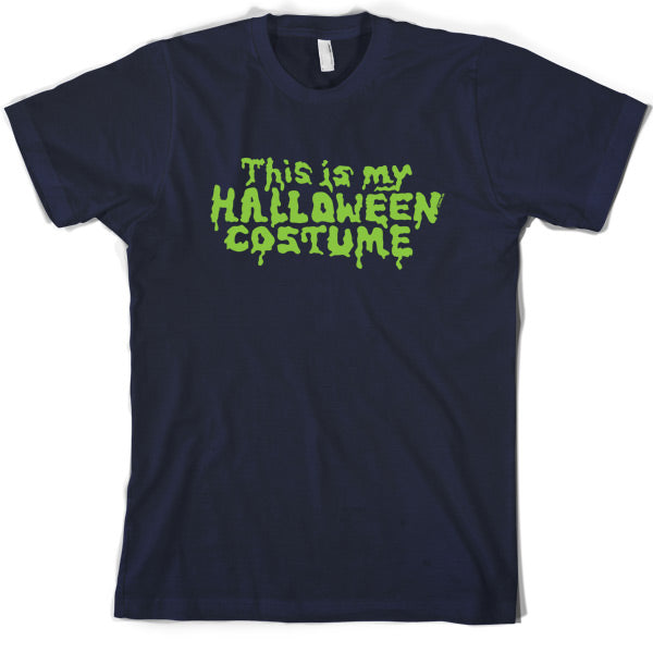 This Is My Halloween Costume T Shirt